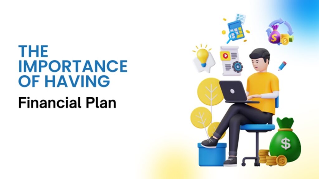 Why is a financial plan significant? And how can it be made? financial-plan-significant